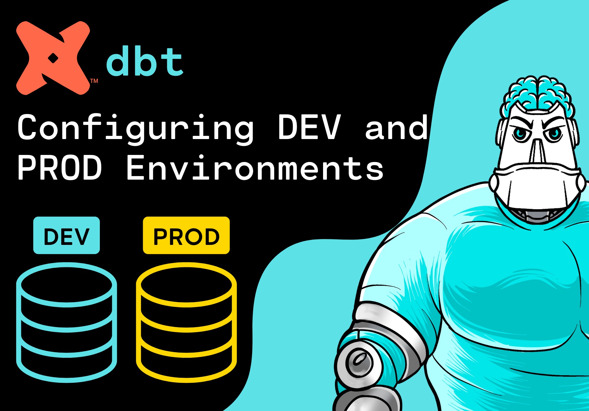 Configuring DEV and PROD Environments in dbt
