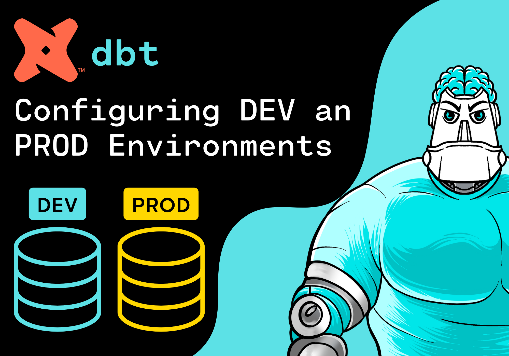 Configuring DEV an PROD Environments in dbt