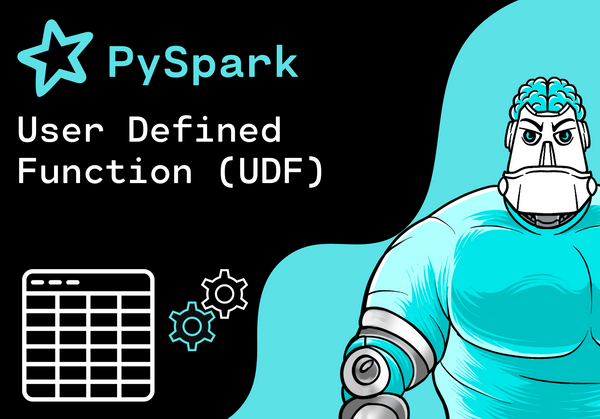 PySpark - User Defined Function (UDF)