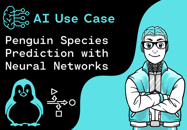 AI Use Case - Penguin Species Prediction with Neural Networks