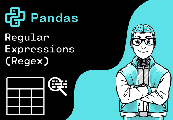 Pandas - Regular Expressions (Regex)