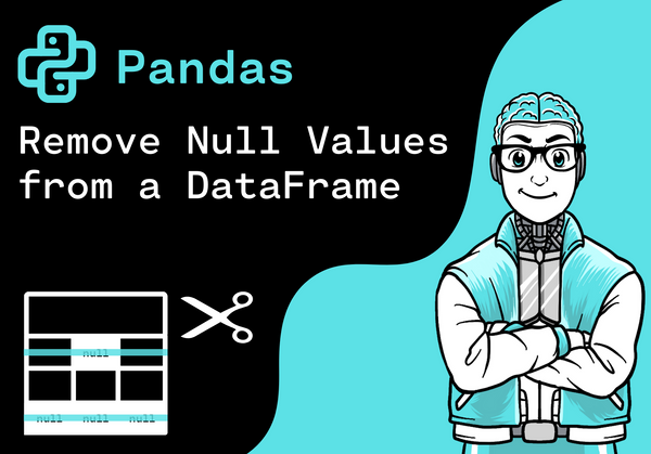 Pandas - Remove Null Values from a DataFrame