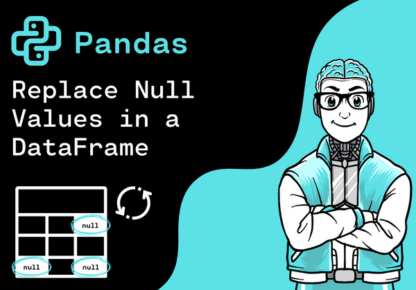 Pandas - Replace Null Values in a DataFrame