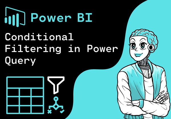 Power BI - Conditional Filtering in Power Query