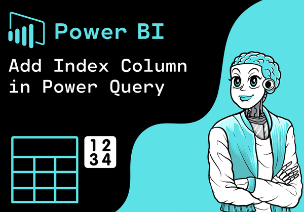 Power BI - Add Index Column in Power Query
