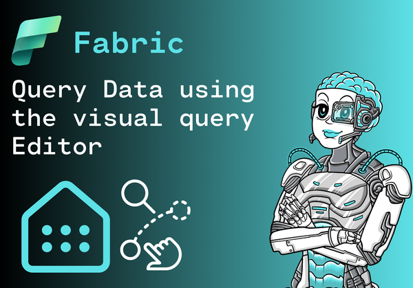 How to query Data from a Fabric Warehouse with T-SQL using the visual Query Editor