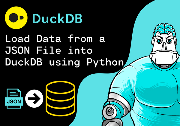 Load Data from a JSON File into DuckDB using Python